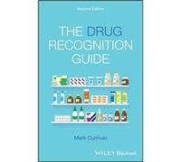 The Drug Recognition Guide by Currivan & Mark Wirral University Teaching Hospital & United Kingdom Currivan Mark Wirral University Teaching Hospital United Kingdom (Auteur)