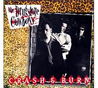 The Drugstore Cowboys - Crash & Burn