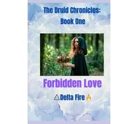 The Druid Chronicles Book One Forbidden Love