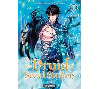 The Druid of Seoul station T01