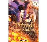 The Druid of Seoul Station T05 Sung-Ho Mun (Auteur), Seol-Woo Jin (Auteur), LiveBear (Illustration)