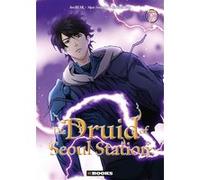 The Druid of Seoul Station T07 Sung-Ho Mun (Auteur), Seol-Woo Jin (Auteur), LiveBear (Illustration)