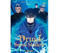 The Druid of Seoul Station T02 Sung-Ho Mun (Auteur), LiveBear (Illustration), Seol-Woo Jin (Auteur)