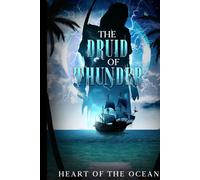 The druid of thunder: Heart of the Ocean