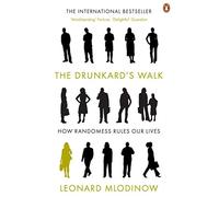 The Drunkard's Walk : How Randomness Rules Our Lives
