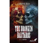 The Drunken Bastards: 2. L'appât