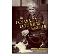 The Drunken Duchess of Vassar by Barbara McManus Barbara McManus (Auteur)
