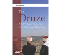 The Druze: A New Cultural and Historical Appreciation