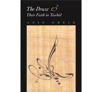 The Druze and their Faith in Tawhid by Anis Obeid Anis Obeid (Auteur)