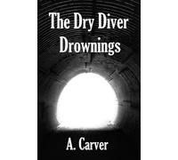 The Dry Diver Drownings
