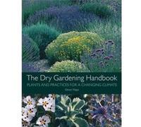 The Dry Gardening Handbook by Olivier Filippi Unknown (Auteur)