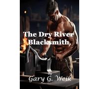 The Dry River Blacksmith