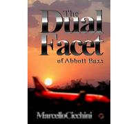 The Dual Facet Of Abbott Baxx