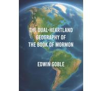 The Dual-Heartland Geography of the Book of Mormon