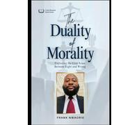 The Duality of Morality: Exploring the Gray Areas Between Right and Wrong