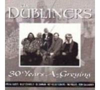 The Dubliners - 30 Years a-Greying