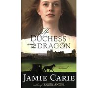 The Duchess and the Dragon by Jamie Carie (2008-04-01)