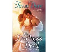 The Duchess Deal: Girl Meets Duke - A Witty and Steamy Marriage of Convenience Historical Romance