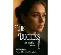 The Duchess in Exile