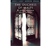 The Duchess of Malfi John Webster (Auteur)