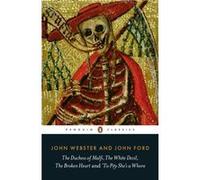 Webster – The Duchess of Malfi/The White Devil/The Broken Heart/'Tis Pity She's a Whore – Broché