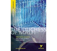 The Duchess of Malfi: York Notes Advanced - everything you need to study and prepare for the 2027, 2028 exams