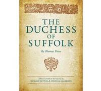 The Duchess of Suffolk by Richard Ohio State University Dutton Richard Ohio State University Dutton (Auteur)