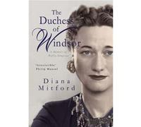 The Duchess of Windsor by Mitford Diana Mitford Mitford Diana Mitford (Auteur)