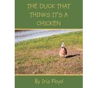 The Duck That Thinks It's A Chicken