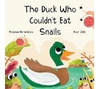 The Duck Who Couldn't Eat Snails