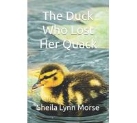 The Duck Who Lost Her Quack
