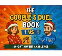 The Duel book for couples - Advent Calendar: 24 Days of Fun Games, Puzzles & Challenges for laughter, Connection and Memorable Moments - Holiday Countdown Activities