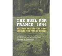 The Duel for France Martin Blumenson (Auteur)