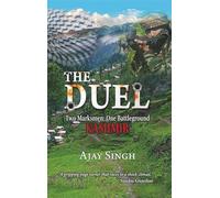 The Duel: Two Marksmen; One Battleground KASHMIR