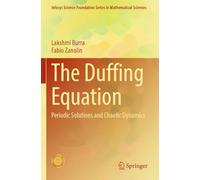 The Duffing Equation: Periodic Solutions and Chaotic Dynamics