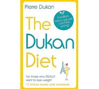 The Dukan Diet: The Revised and Updated Edition