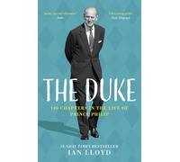 The Duke: 100 Chapters in the Life of Prince Philip