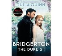 Bridgerton : The Duke and I (Bridgertons T1) – Best-seller du Sunday Times, inspiration Netflix
