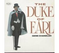 Chandler, Gene - Duke of Earl-HQ [Import]