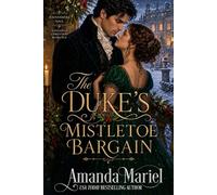 The Duke’s Mistletoe Bargain - Amanda Mariel - Brook Ridge Press - ebook (ePub) - Livre