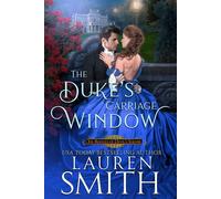 The Duke's Carriage Window The Rogues of Devil's Square, #2 - Lauren Smith - Lauren Smith - ebook (ePub) - Livre
