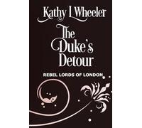 The Duke's Detour: Rebel Lords of London