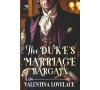 The Duke's Marriage Bargain: A Steamy Regency Romance Book