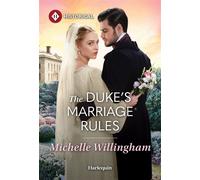 The Duke's Marriage Rules - Michelle Willingham - Harlequin Historical - ebook (ePub) - Livre