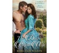 The Duke's Perfect Wife