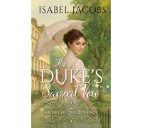 The Duke's Sacred Vow: Historical Christian Romance