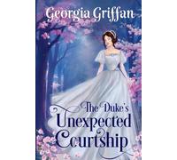 The Duke's Unexpected Courtship