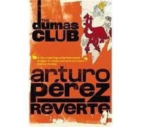 The Dumas Club Perez-Reverte, Arturo (Auteur)