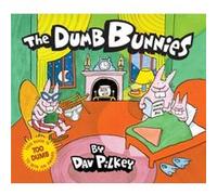The Dumb Bunnies by Dav Pilkey Dav Pilkey (Auteur)