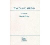 The Dumb Waiter: Play (Acting Edition S.): A Play In One Act Pinter, Harold (Auteur)